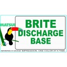 Matsui BRITE DISCHARGE BASE